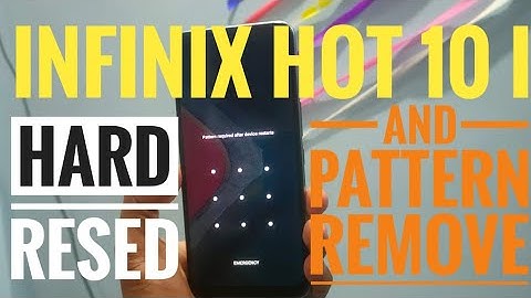 Hard Reset Infinix Hot 10i Infinix Hot 10i Reset Pattern Pin Password Lock Unlock 2022