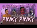 Pinky Pinky - A Documentary Story For The Injectors Secondary School