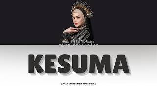 Download Lagu Dato' Sri Siti Nurhaliza - Kesuma (Lyrics) MP3