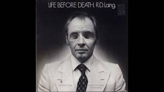 R.D. Laing - Life Before Death (1978)