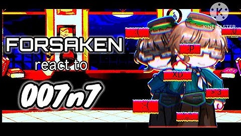 FORSAKEN react to 007n7 |•|gacha reaction|•|TW|•| read Description|•|pt3/?
