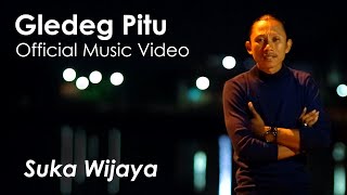 Suka Wijaya - Gledeg Pitu (Official Music Video ProMedia)