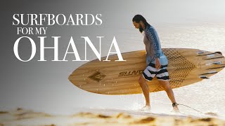 Surfboards for my Ohana