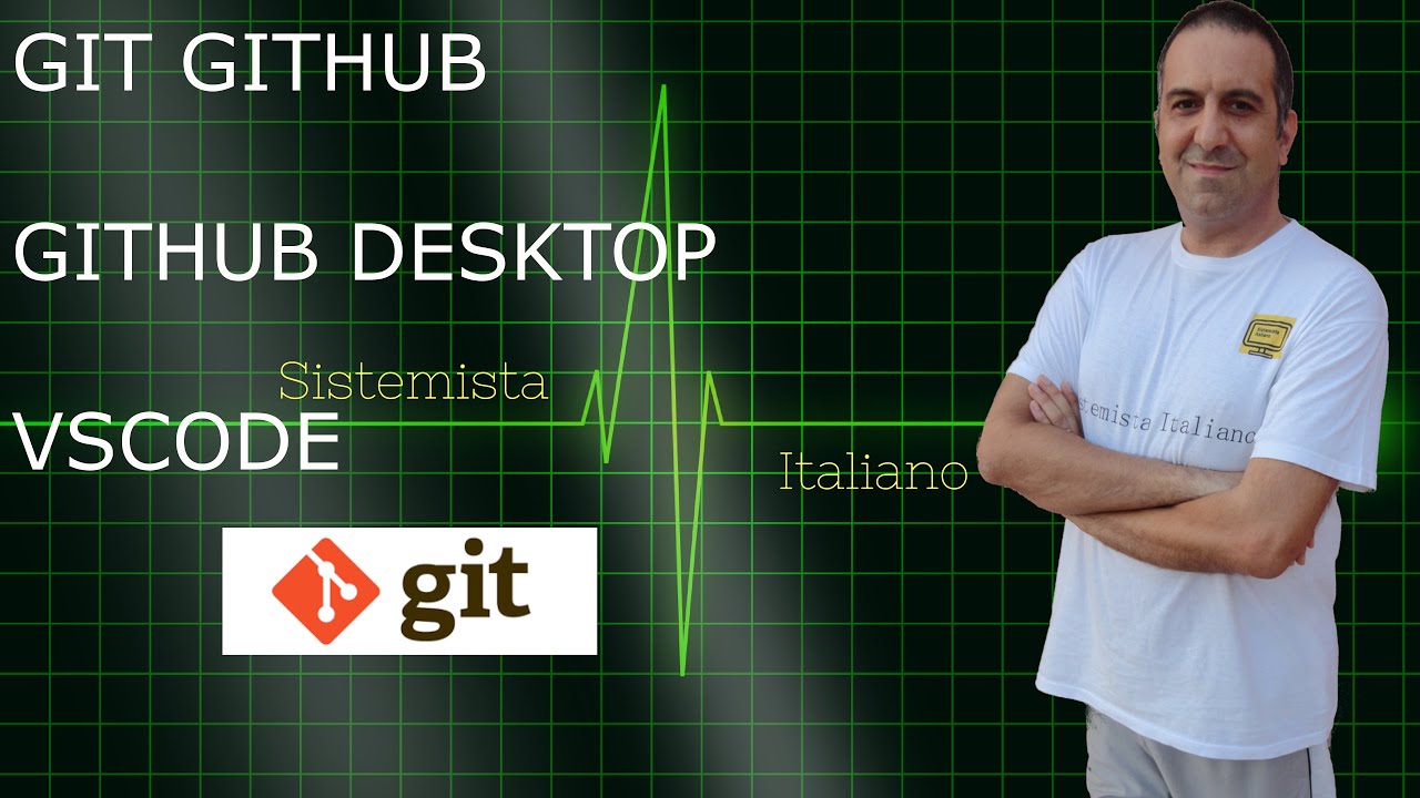 GIT GITHUB DESKTOP E VSCODE - YouTube