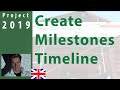 #6 MS Project  2019 ●  Learn to Create Milestone and Timeline  ●  Complete