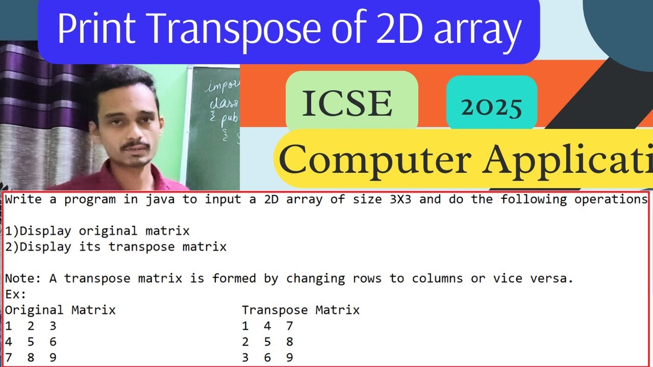 Transpose of matrix || 2D array program || ICSE Computer Application ...