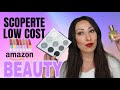 AMAZON BEAUTY SCOPERTE MAKE UP LOW COST 💲 🤩