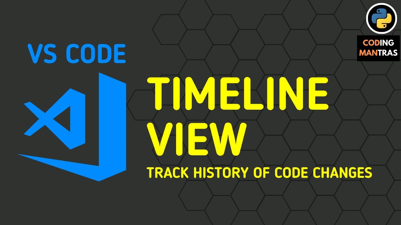 VS Code Tutorial- Track History Of Code-Changes | File Timeline View ...