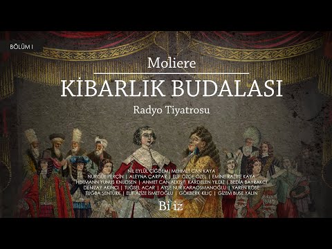 Kibarlık Budalası - Radyo Tiyatrosu | Bölüm 1