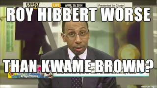 Roy Hibbert worse than Kwame Brown- Stephen A Smith, ESPN First Take, Funny Rant Best NBA New Lakers
