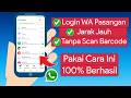 Cara Login WA Doi Jarak Jauh Tanpa Scan Barcode