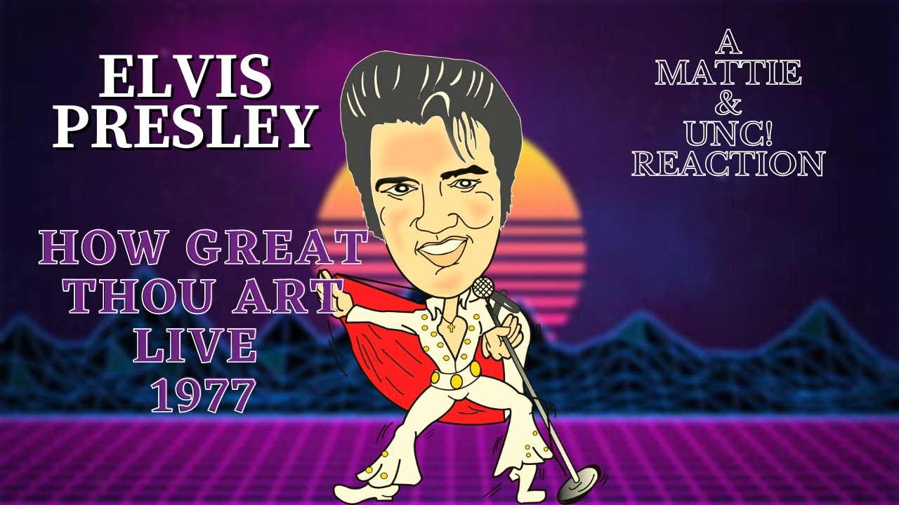 Elvis presley performing how great thou art live 1977 mattie s
