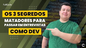 3 dicas para você mandar bem em entrevistas como desenvolvedor