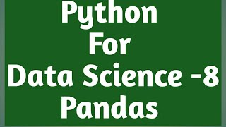 Python for Data Science - Course for Beginners (Learn Python, Pandas, NumPy) in English Part-8