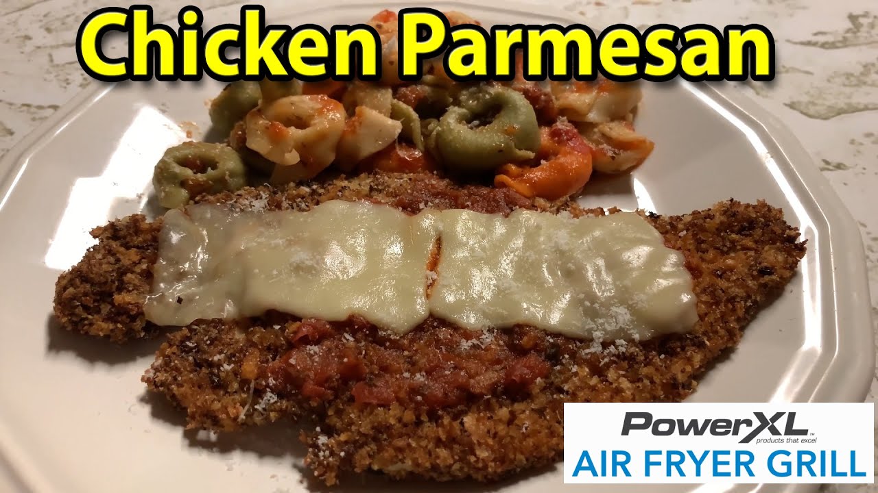 AIR FRYER CHICKEN PARMESAN Power XL Airfryer Grill JKMCraveTV YouTube
