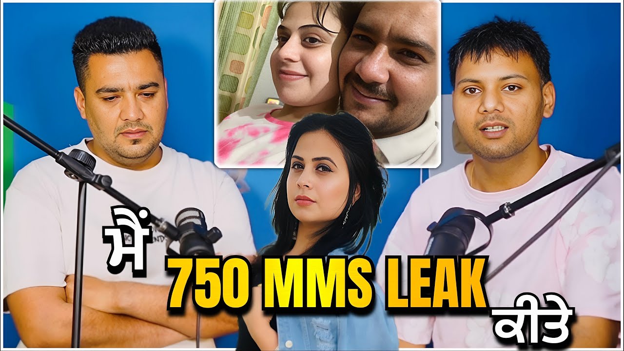 ਰੱਖੜੀ ਬੰਨ ਕੇ Physical ਹੁੰਦੇ ਰਹੇ ਮੁੰਡੇ ਨੇ confess ਕੀਤਾ ਕੇ ਉਸਨੇ ਕਿਉ ਕੀਤੇ ਕੁੜੀ ਦੇ MMS ਲੀਕ EP102