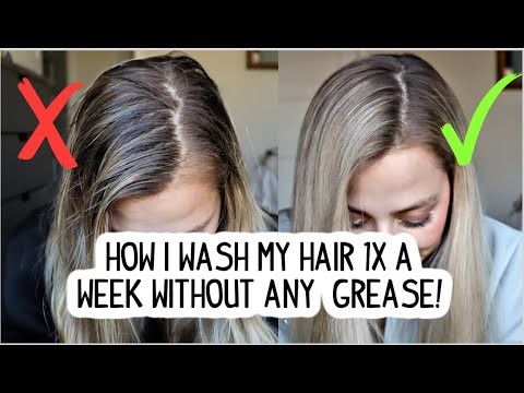 HOW I WASH MY HAIR ONCE A WEEK! TIPS & TRICKS FOR GREASY HAIR! - YouTube