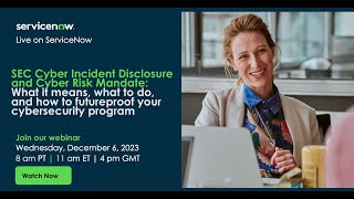 SEC Cyber Incident Disclosure and Cyber Risk Mandate: How to futureproof your cybersecurity program