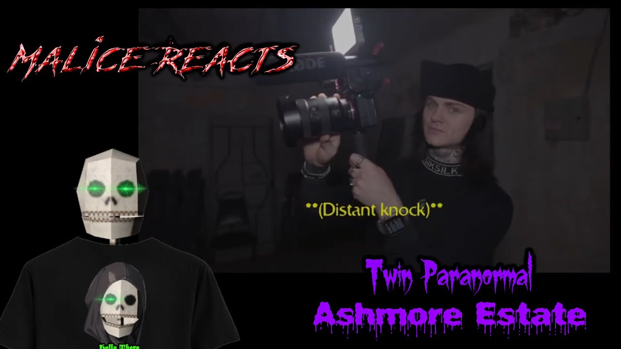 Malice Reacts: Twin Paranormal - Ashmore Estate - YouTube