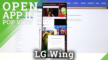 Open Apps in Pop Up View on LG Wing – Apps in Floating Windows