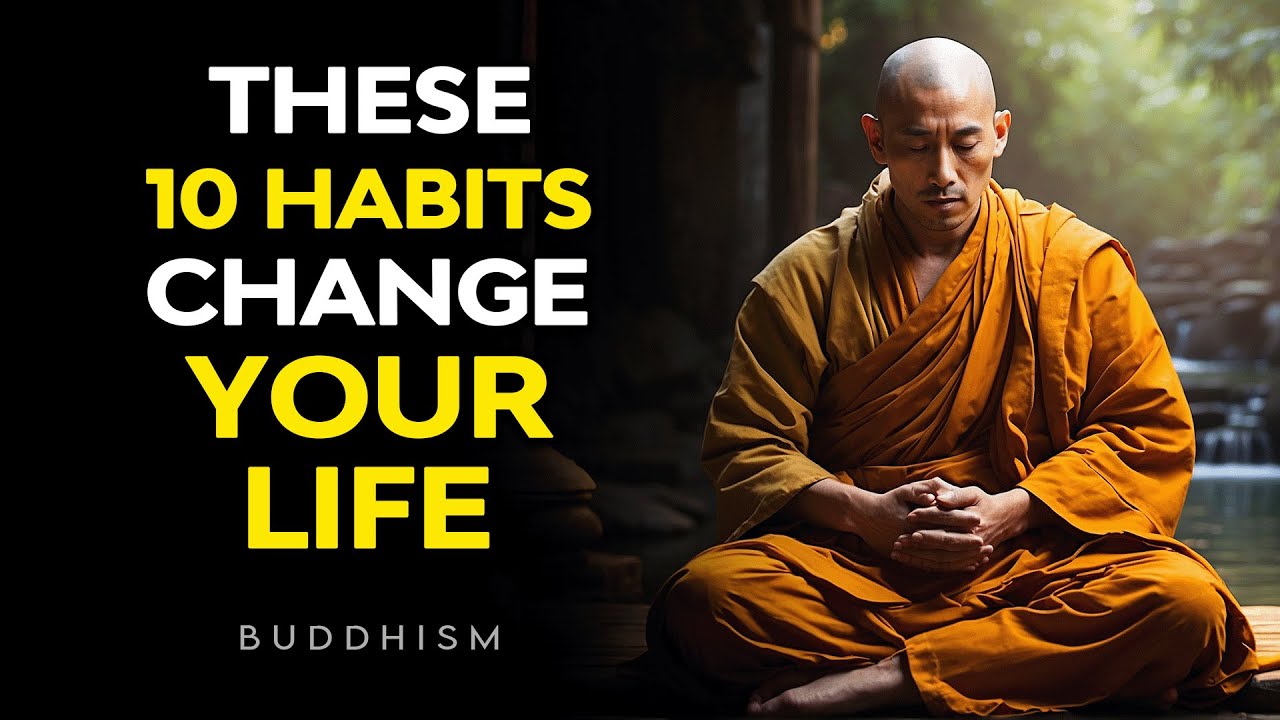 These 10 Habits can Change Your Life ️ | Buddhism in English | Buddhist ...
