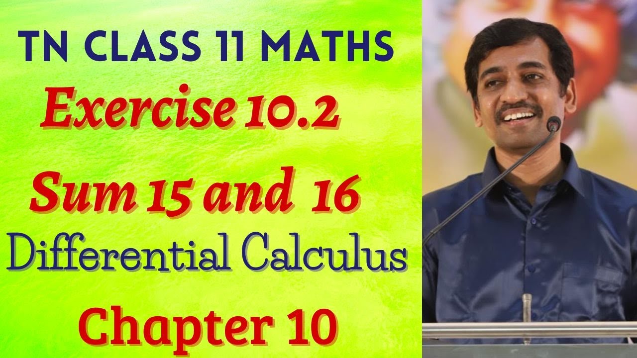 maths video class Class 11| Exercise 10.2 Q.No.15 & 16 | Differential Calculus | Tamil Nadu New Syllabus