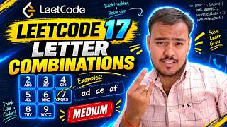 LeetCode 17: Letter Combinations of a Phone Number | Java Solution 🔥 | Backtracking