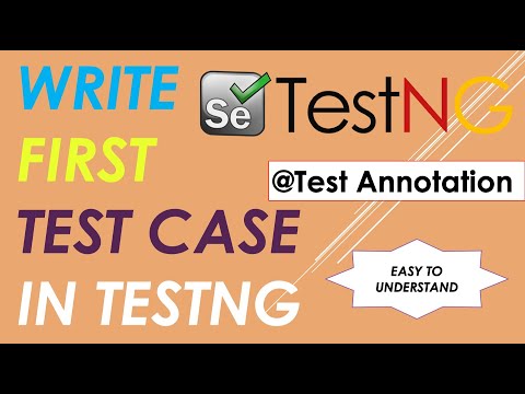 How to write first test case using TestNG. | Java