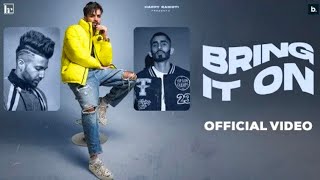 Bring It On (Official Video) - Happy Raikoti | #punjabisong