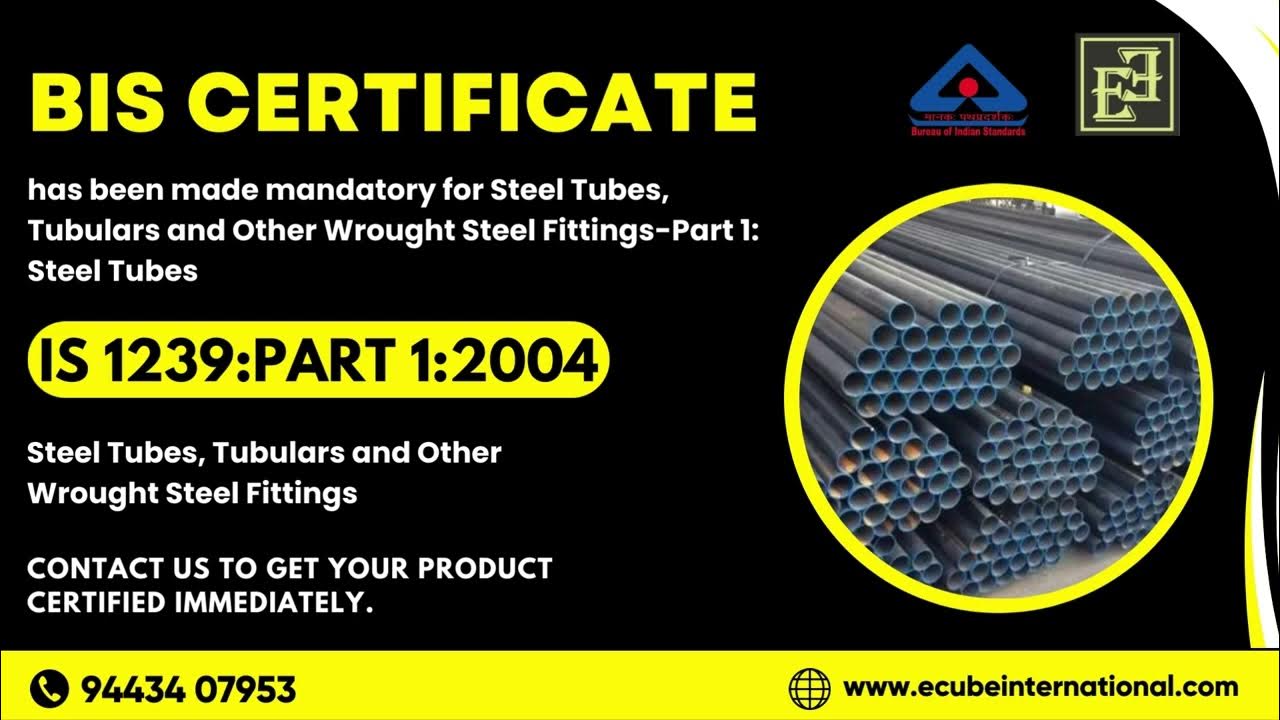 BIS certification is mandatory for Steel Tubes,Tubular and Wrought ...