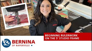 Beginning Ruler Work on a BERNINA Q 20 and 5' Studio Frame
