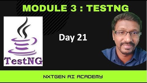 Day 21 | TestNG Module | Introduction | Test Annotation | Hard and Soft Dependency| Part 2
