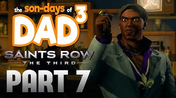 The Son-Days of Dad³ - Saints Row The Third - Part 7