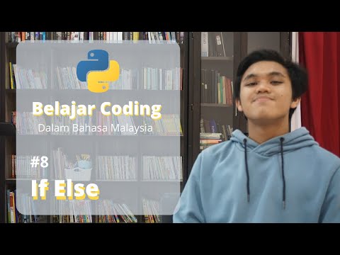 #8 Python Tutorial: If Else Statements [Malaysian ver.]