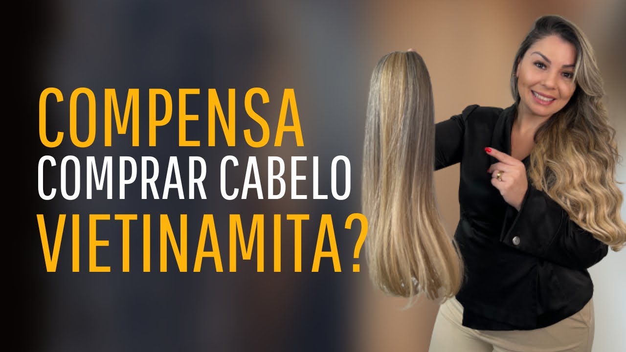 Compensa trabalhar com cabelo vietnamita? Descubra a diferença entre ele o e cabelo brasileiro.