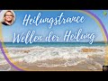 Heilungstrance "Wellen der Heilung"