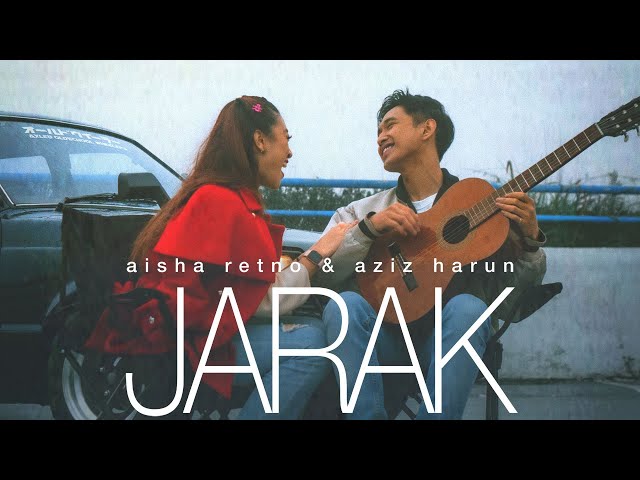 JARAK - Aisha Retno & Aziz Harun (Official Music Video) class=