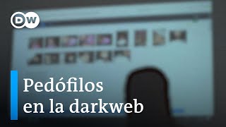 Cómo Cazar A Pedófilos En La Darkweb?