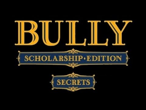 Bully Scholarship Edition: Secrets, Easter Eggs, Tricks & Funny Stuff