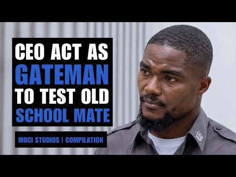Ceo Acts As Gateman To Test Old Schoolmate | 