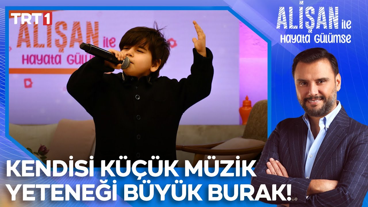 6 yaşındaki Burak söylediği şarkılarla büyük beğeni topluyor! | @AlisanileHayataGulumseTRT
