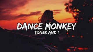 Tones And I - Dance Monkey