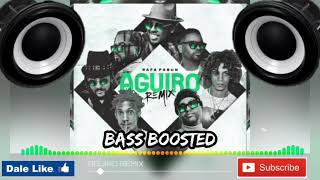Aguiro Remix (Bass boosted) 🕪🎧🔥 Rafa Favön, Zion, Brry, Toño Rosario, Randy, Kiko El Crazy, Jon Z