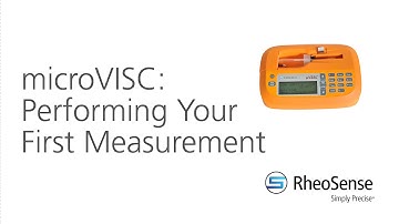 Portable and Small Sample Viscometer: microVISC - Performing your First Measurement