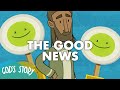 Gods story the good news