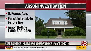 Suspicious fire at Clay County Home