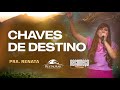 CHAVES DE DESTINO - Pastora Renata