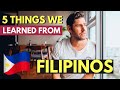 5 THINGS we LEARNED from FILIPINOS after moving to the PHILIPPINES