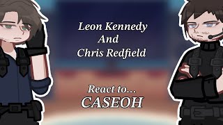 Leon Kennedy and Chris Redfield React to CASEOH