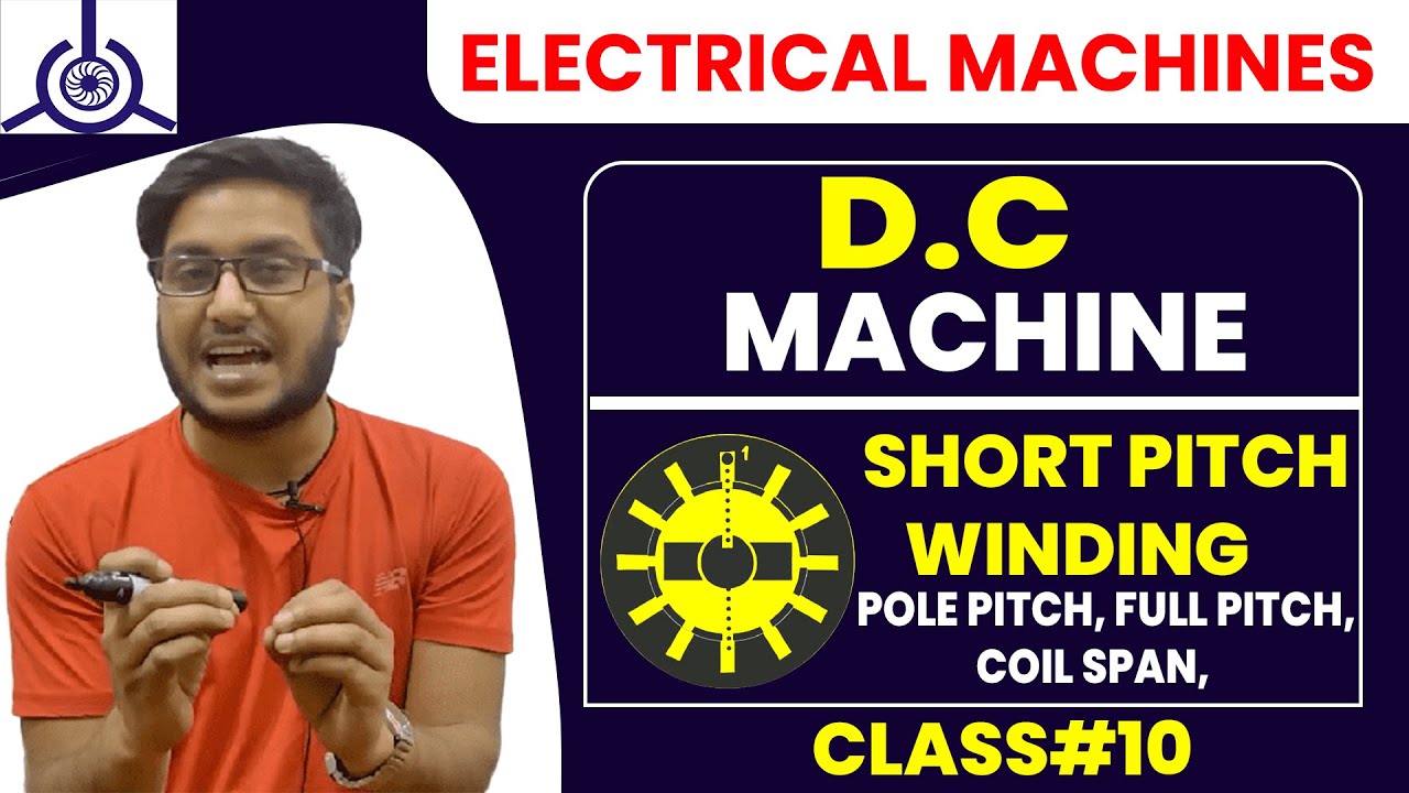 Short Pitch Winding | Pole Pitch, Full Pitch, Coil span, | Animation of DC Machine